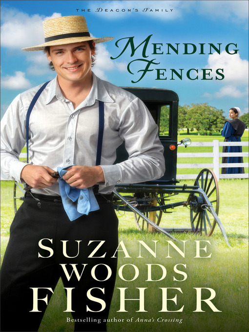 Title details for Mending Fences by Suzanne Woods Fisher - Wait list